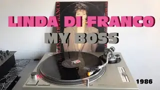 Linda Di Franco - My Boss (Europop-Electronic 1986) (Extended Version) AUDIO HQ - VIDEO FULL HD