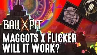 Weird but Kinda Works &ndash; Testing Maggots x Flicker Fusion in Ball x Pit