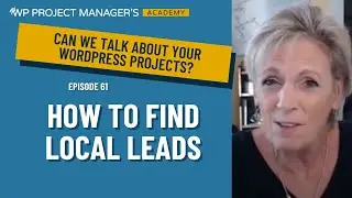 Ep. 61 - How to Find Local Leads for Website Clients