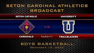 Seton Catholic vs University Varsity  Boys Basketball