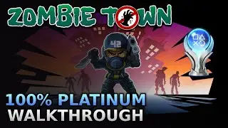 ZOMBIE TOWN &ndash; 100% Platinum Walkthrough No Commentary [4K60FPS]