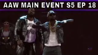 AAW MAIN EVENT S5 EP 18