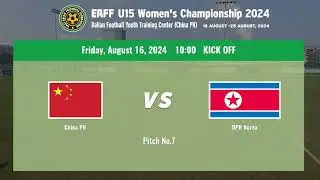 #EAFF U15 Women's Championship 2024　M2 China PR vs DPR Korea