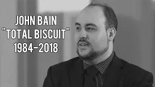 RIP Total Biscuit (1984-2018)