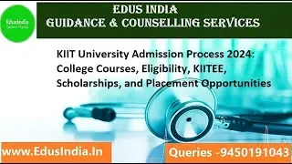 KIIT University Admission Process 2024:College Courses, Eligibility, KIITEE, Placement Opportunities