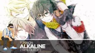 【Future】Funxion - Alkaline (trmlol Edit)