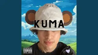 Kuma (feat. Raja Reborn)