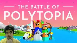 GAME STRATEGI BOCIL.... - THE BATTLE OF POLYTOPIA
