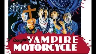 Moteros, Vampiros y env&iacute;os; I Bought a Vampire Motorcycle (1990)