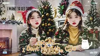 ORKAS - I Dont Mind the Cold
