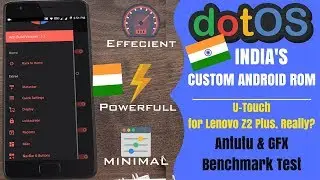 DOT OS Review | Custom ROM | For Lenovo Z2 Plus and other devices