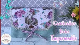 Como hacer CAMBIADOR BEBE IMPERMEABLE, Canastilla de bebe, PARTE 8. DIY