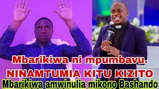 Bashando atishia kumtumia Mbarikiwa KITU KIZITO. Asema ni mpumbavu. Mbarikiwa ainua mikono.