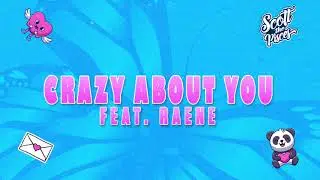 Scott the Pisces - Crazy About You (feat. RAENE)(Official Audio)