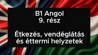 Английский язык, уровень B1, часть 9: Питание, общепит и рестораны.