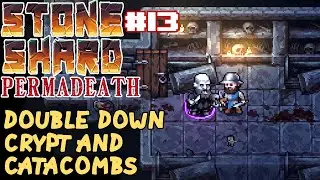 Stoneshard Permadeath Double Down Catacombs/Crypt - Dirwin Ranged/Dagger - Gameplay Walkthrough #13
