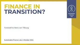 Finance in transition? Farewell event Rens van Tilburg 4 October 2024