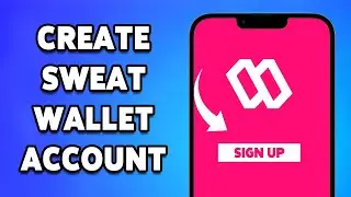 How To Create Sweat Wallet Account 2024 | Sweat Wallet Sign Up/ Registration Guide
