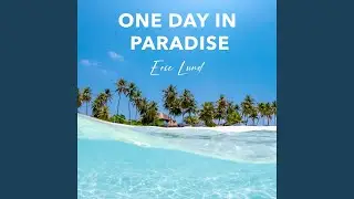 One Day In Paradise