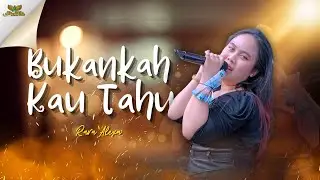 BUKANKAH KAU TAHU - RARA ALEXA |  Mardatila Group