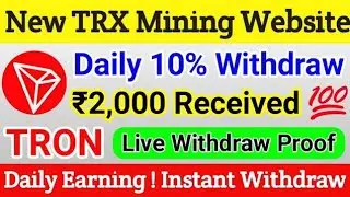 New Trx Could Mining| Tron Mining Today| Latest Trx Mining Website| Make Money Online