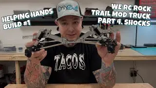 Helping Hands Build #1. WE RC ROCK Trail Mod Truck. Part 4. Shocks