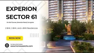Experion Sector 61 Gurgaon | Make Your New Move