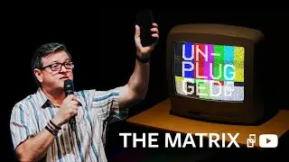 UNPLUGGED- THE MATRIX