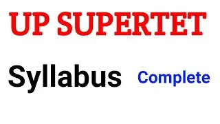 UP SUPERTET 2022 Syllabus | SUPER TET SYLLABUS | UP PRIMARY TEACHER VACANCY SYLLABUS | SYLLABUS