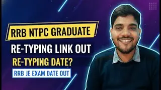 RRB NTPC GRADUATE || RE-TYPING LINK OUT || RE-TYPING DATE?#rrbntpc2025 #rrbmahwal