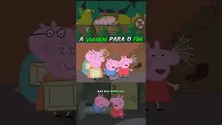 A Viagem para o Fim #desenhopeppa #peppapigemportugues #peppapig #cartoon #viralvideo #fyp #desenho