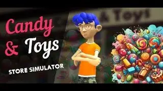 Candy & Toys Store Simulator - PC Gameplay
