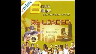 Bruce Billups Southern Soul Mix (Re-Loaded)