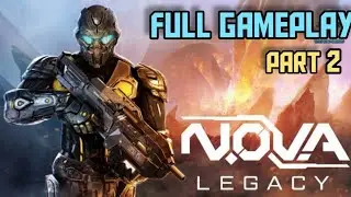 N.O.V.A. Legacy | Full Gameplay HD (Part-2) Android #android&nbsp;#gaming #new #youtube #live #ios #fire