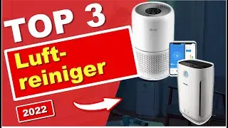 ✅Top LUFTREINIGER Vergleich✅ PHILIPS Luftreiniger, Levoit Core 300S uvm.| Beste Luftreiniger 2022!