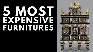 Top 5 Most Expensive Furniture In The World 2022