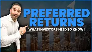 Preferred Returns: The Secret to Real Estate Investing Success