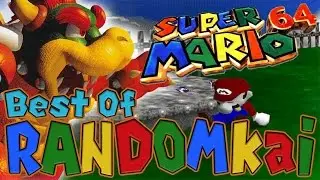 Best of Randomkai - Super Mario 64