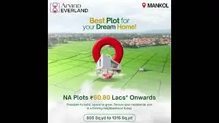 Arvind Everland Mankol Ahmedabad