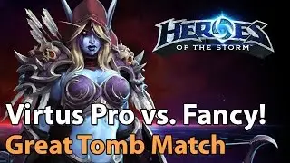 ► Heroes of the Storm Pro Gameplay: Virtus Pro vs. Team Fancy