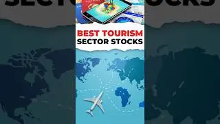 Best Tourism Sector Stocks. #tourism #stock
