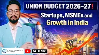 Union Budget 2026&ndash;27 for Startups & MSME Business in India I Market Research with Mirdul