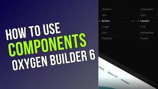 How to works Components on Oxygen Builder 6