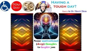 Having a tough day? Fire up yr brain with (some more) motivational thoughts by Dr Ahmed inspire u