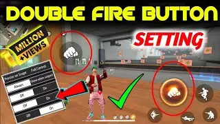 Double Fire Button Setting।How To Set Two Fire Button In Free Fire।Two Fire Button Free Fire