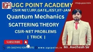 #Scattering Theory #Csirnet | #Problems   |  #Tricks   | #Quantum Mechanics  |  By -Awdhesh sir
