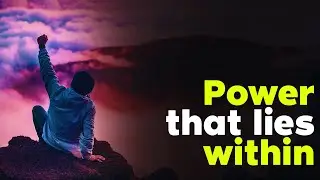 Power that lies within - Success Motivation by thought temple