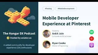 Mobile Developer Experience at Pinterest with Ryan Cooke