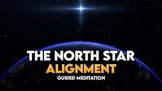 Guided Meditation: Connect and Align with the North Star to Find Your Life Purpose | Self-Hypnosis