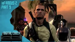Digital Couch Gaming - inFAMOUS 2 Part 9 | Curb your karma